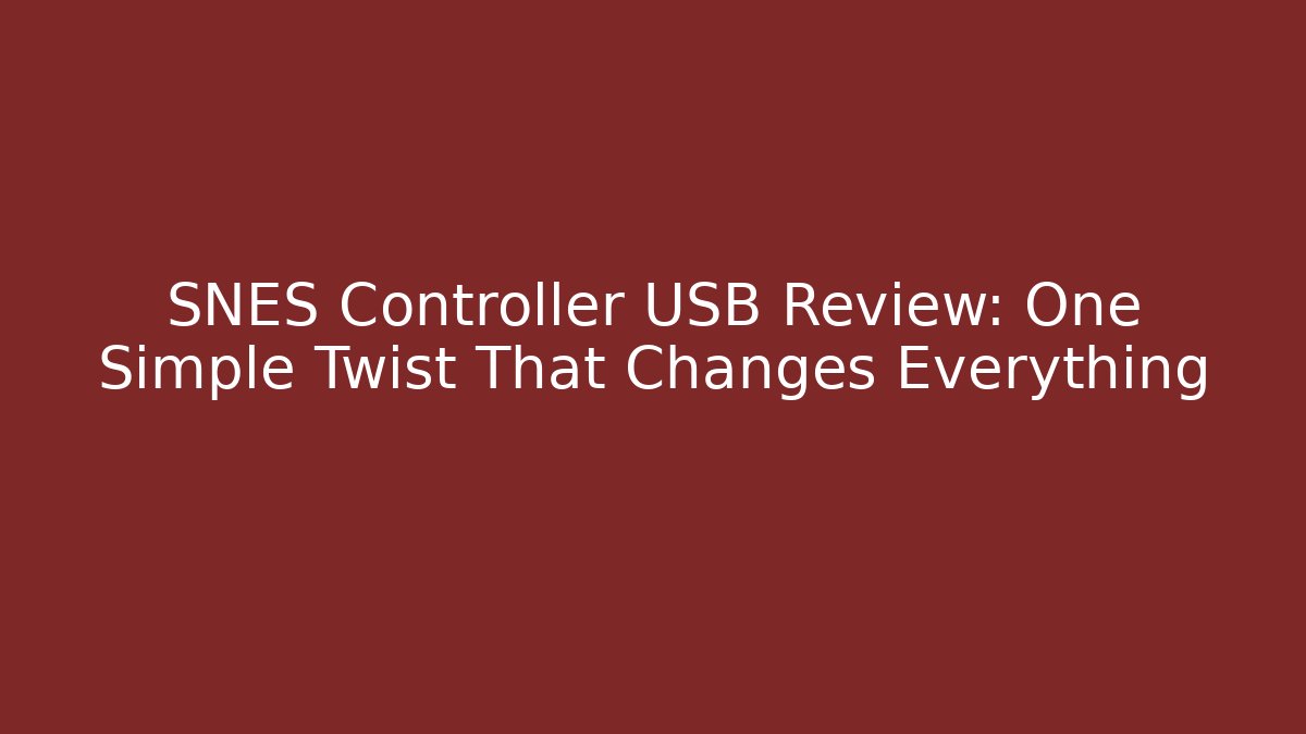 SNES Controller USB Review: One Simple Twist That Changes Everything