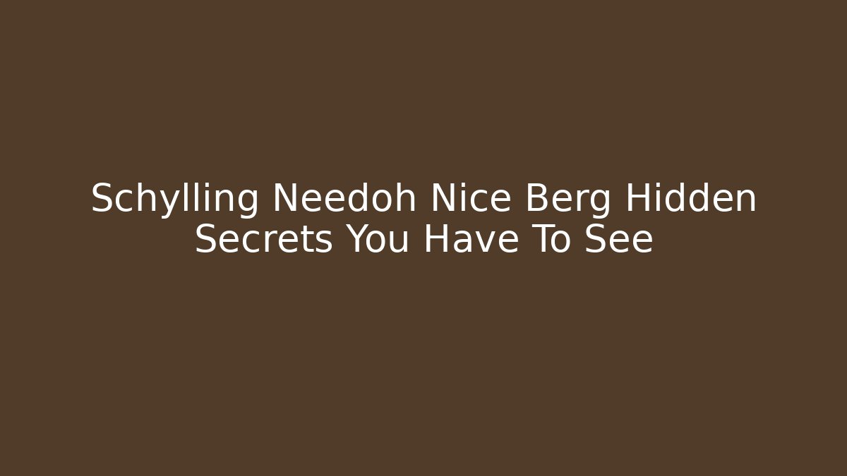 Schylling Needoh Nice Berg Hidden Secrets You Have To See - Felix Cat Insurance