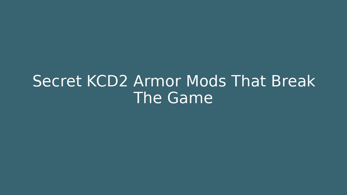 Secret KCD2 Armor Mods That Break The Game