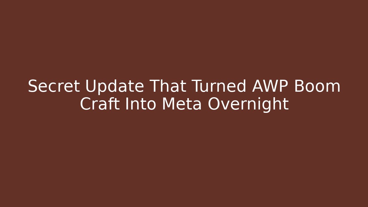 Secret Update That Turned AWP Boom Craft Into Meta Overnight