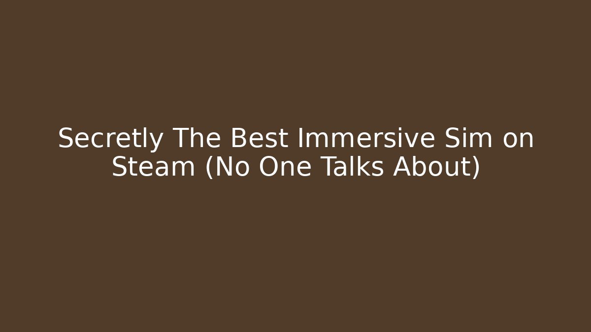 Secretly The Best Immersive Sim on Steam (No One Talks About)