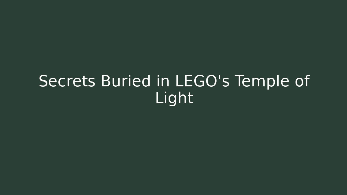 Secrets Buried in LEGO's Temple of Light - Felix Cat Insurance