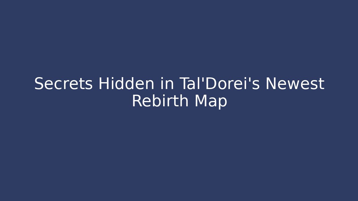 Secrets Hidden in Tal'Dorei's Newest Rebirth Map - Felix Cat Insurance