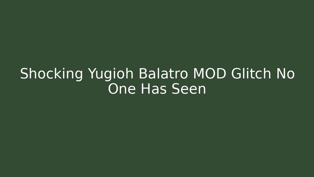 Shocking Yugioh Balatro MOD Glitch No One Has Seen