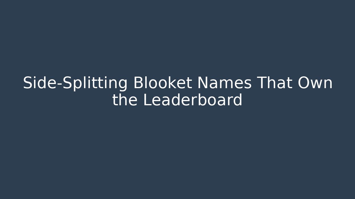 Side-Splitting Blooket Names That Own the Leaderboard