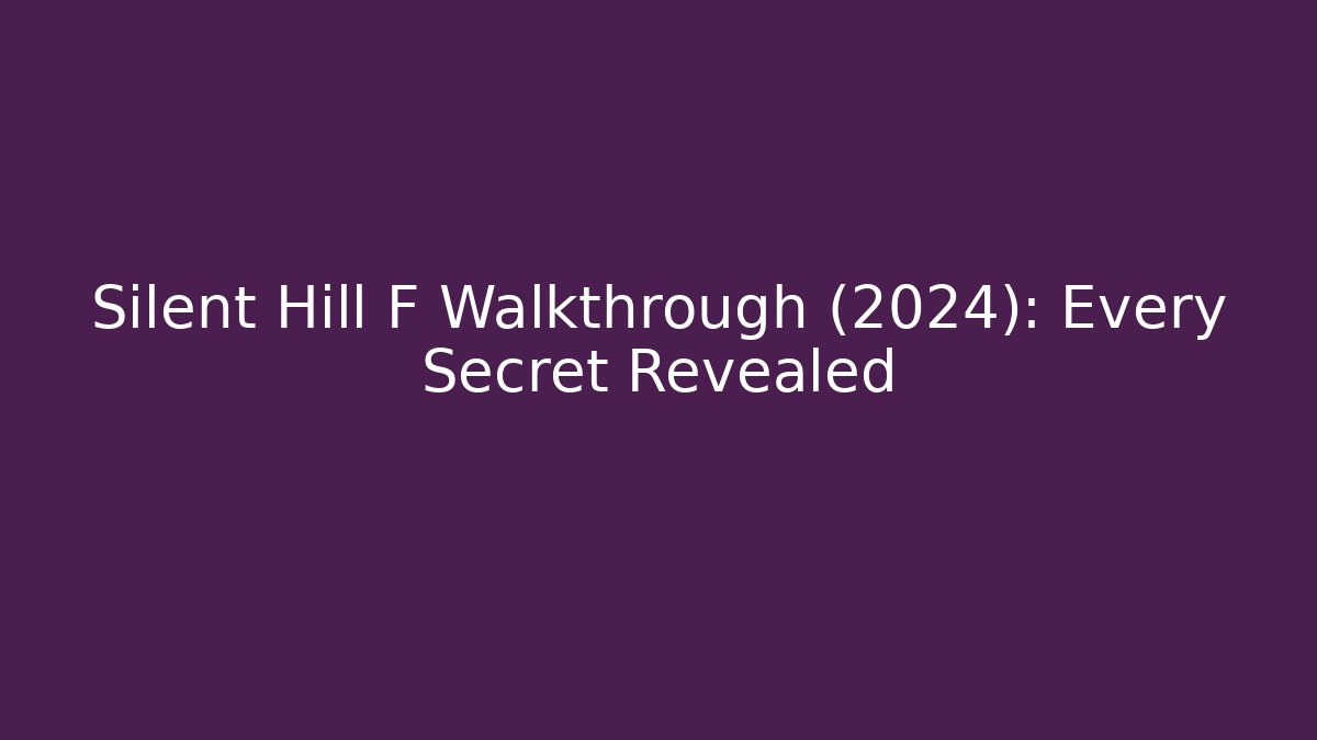Silent Hill F Walkthrough (2024): Every Secret Revealed