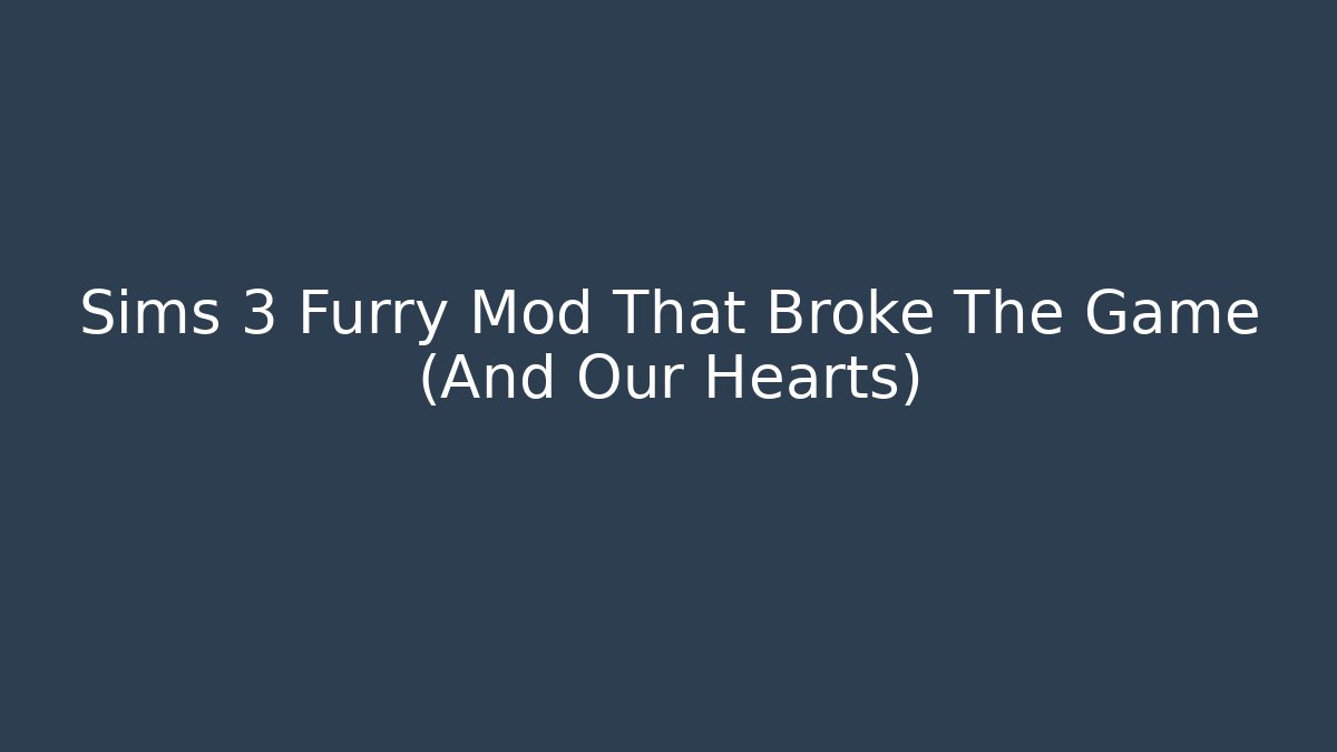 Sims 3 Furry Mod That Broke The Game (And Our Hearts) - Felix Cat Insurance