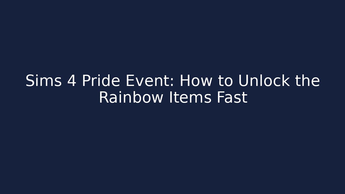 Sims 4 Pride Event: How to Unlock the Rainbow Items Fast