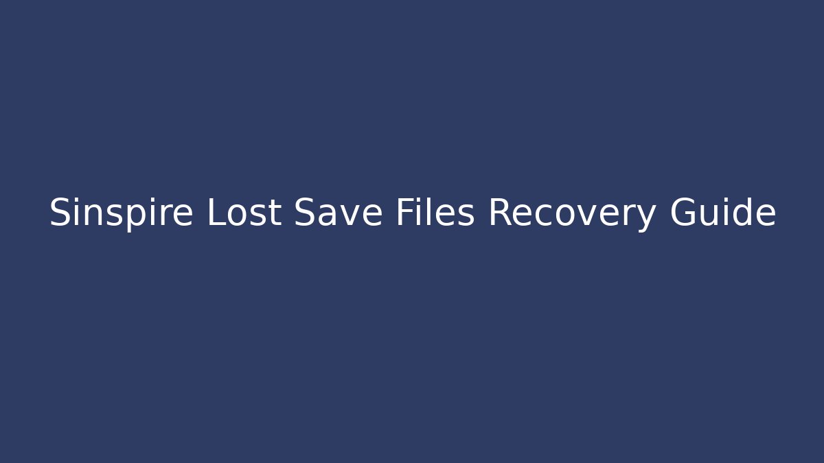 Sinspire Lost Save Files Recovery Guide - Felix Cat Insurance