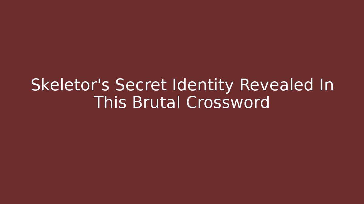 Skeletor's Secret Identity Revealed In This Brutal Crossword