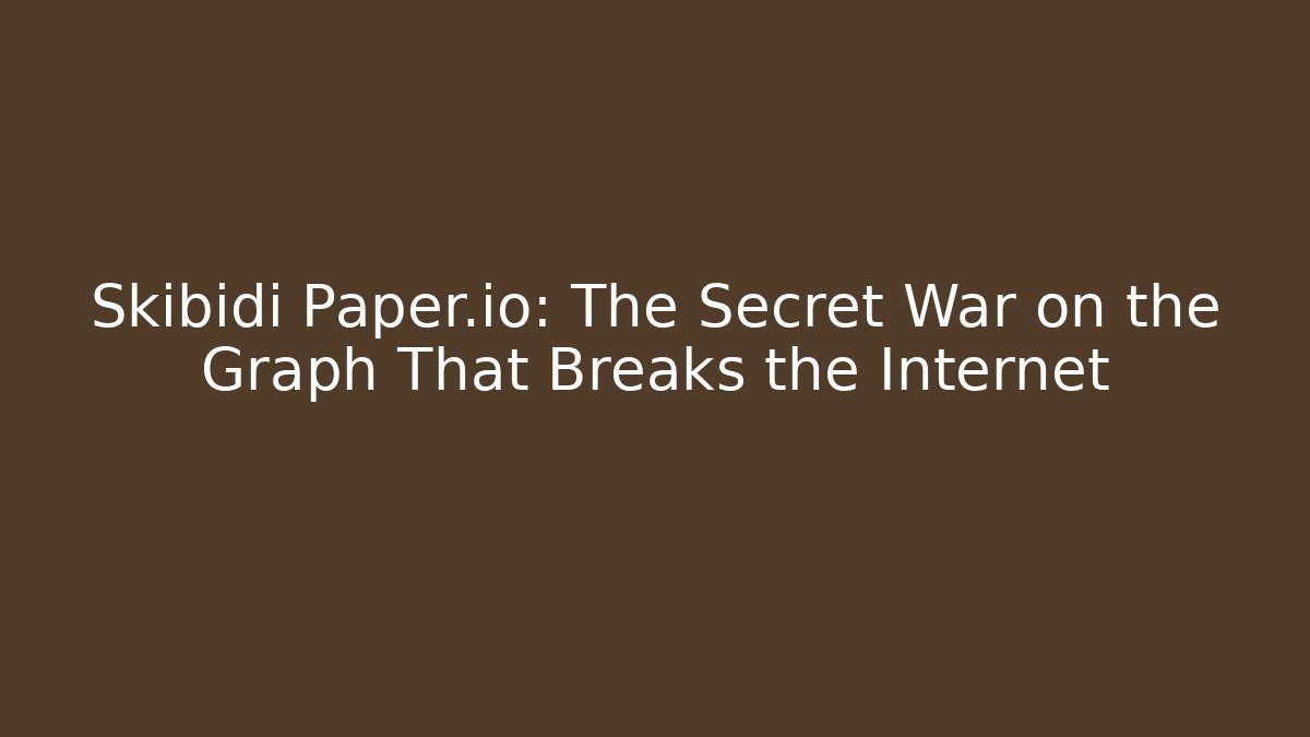 Skibidi Paper.io: The Secret War on the Graph That Breaks the Internet