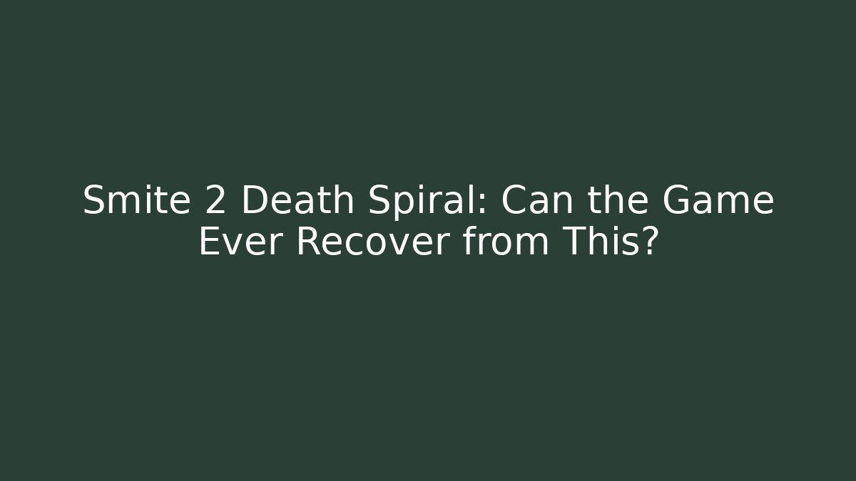 Smite 2 Death Spiral: Can the Game Ever Recover from This? - Felix Cat Insurance