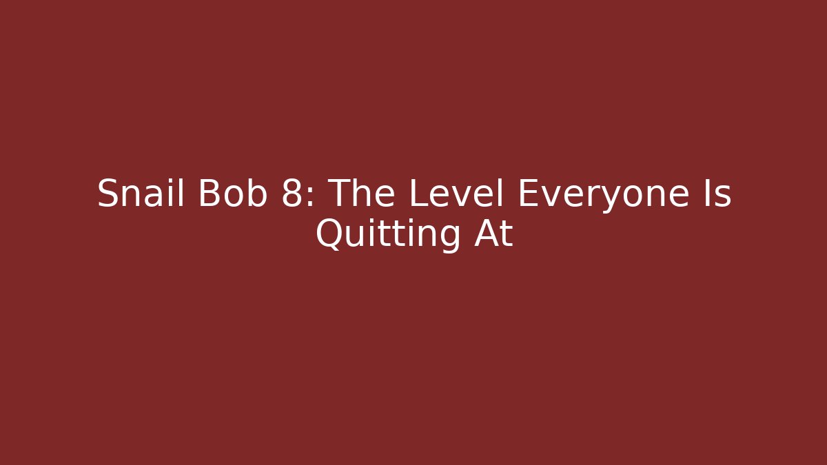 Snail Bob 8: The Level Everyone Is Quitting At - Felix Cat Insurance