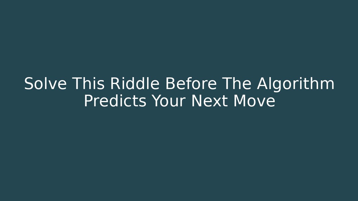 Solve This Riddle Before The Algorithm Predicts Your Next Move - Felix Cat Insurance
