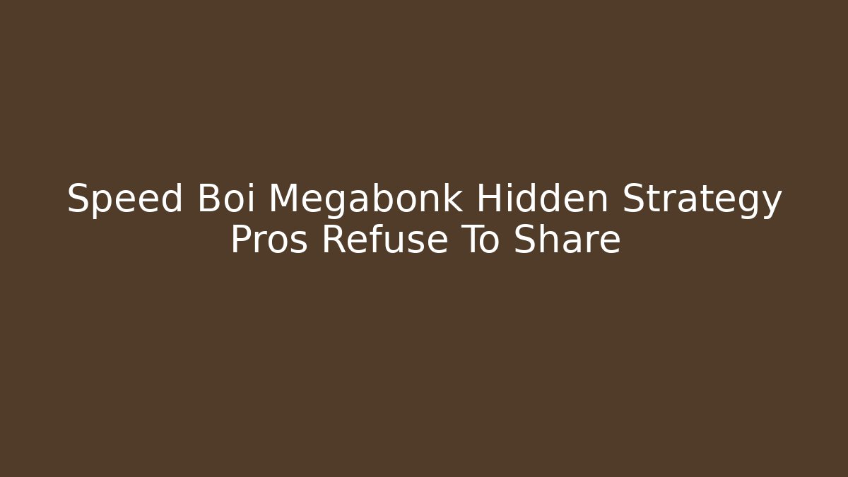 Speed Boi Megabonk Hidden Strategy Pros Refuse To Share - Felix Cat Insurance