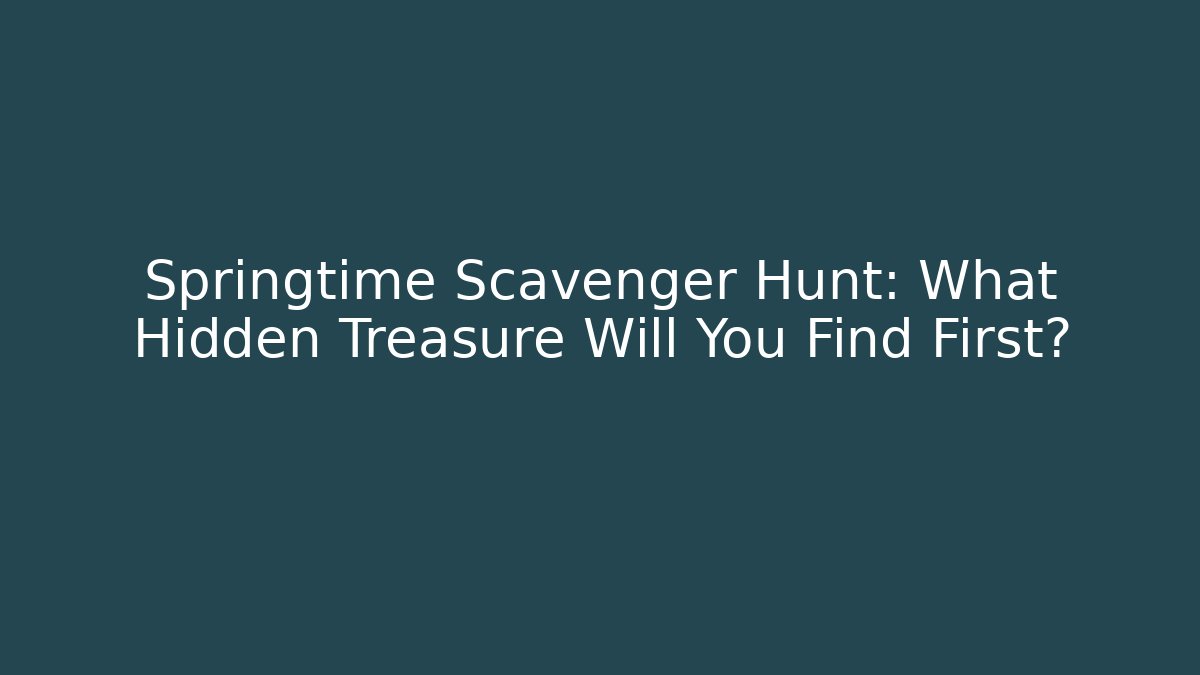 Springtime Scavenger Hunt: What Hidden Treasure Will You Find First? - Felix Cat Insurance