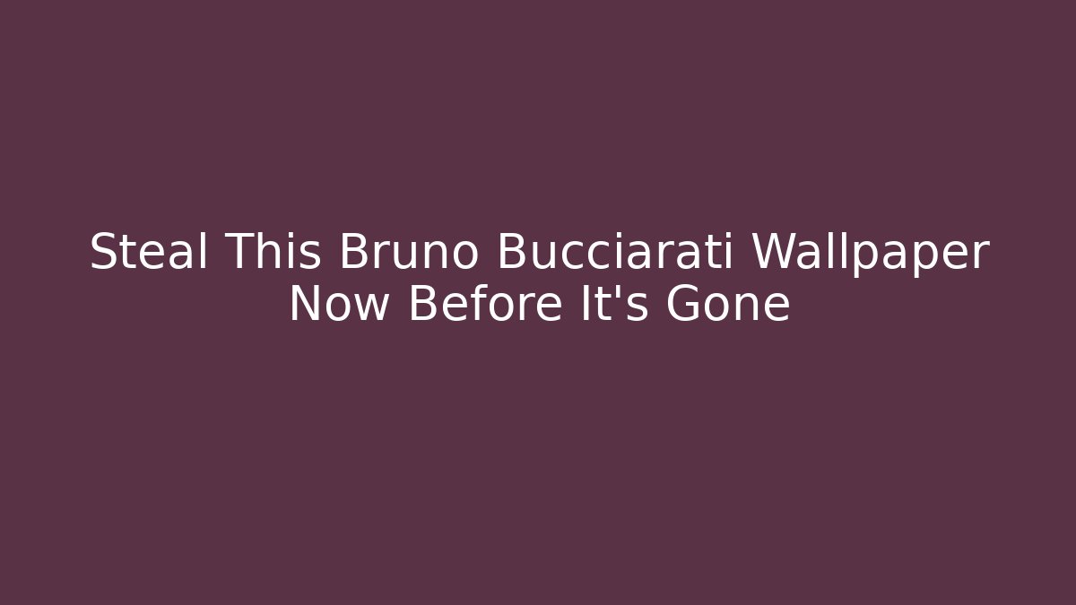 Steal This Bruno Bucciarati Wallpaper Now Before It's Gone
