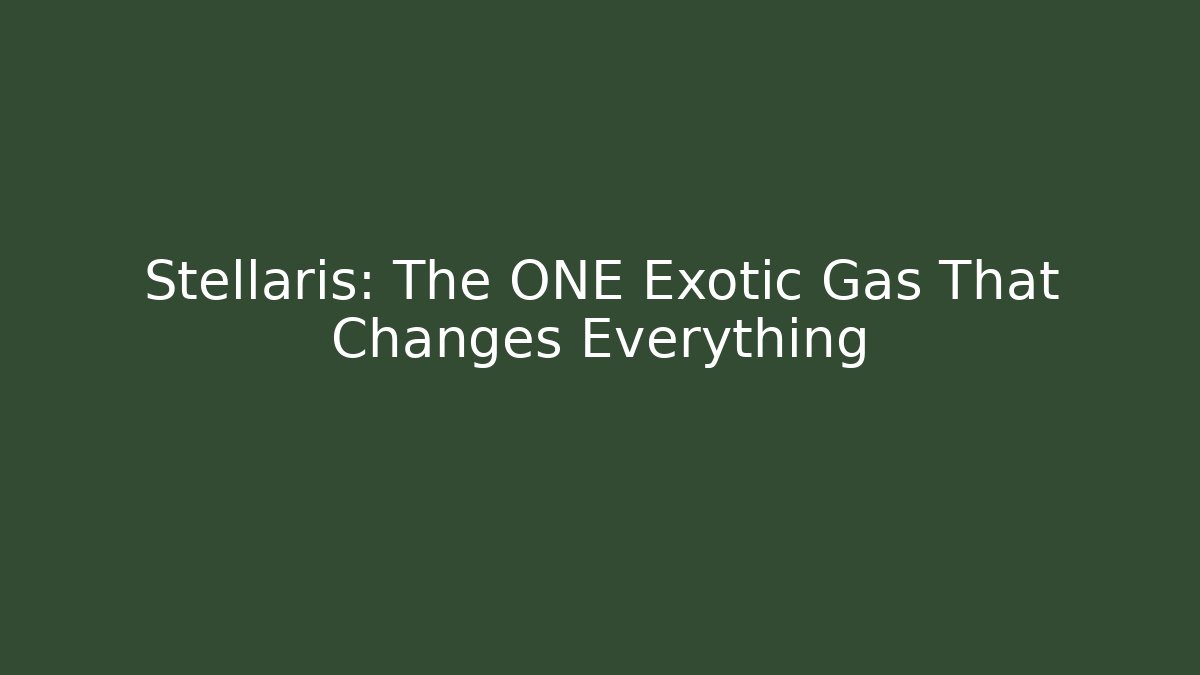 Stellaris: The ONE Exotic Gas That Changes Everything - Felix Cat Insurance