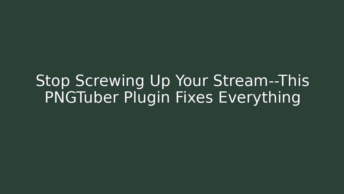 Stop Screwing Up Your Stream—This PNGTuber Plugin Fixes Everything - Felix Cat Insurance