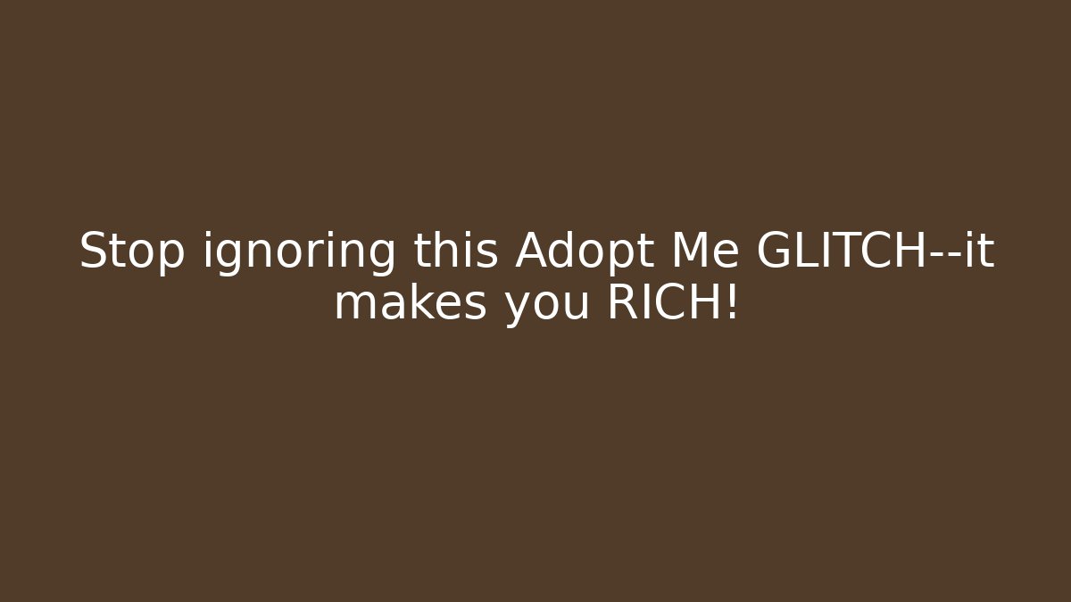 Stop ignoring this Adopt Me GLITCH—it makes you RICH! - Felix Cat Insurance