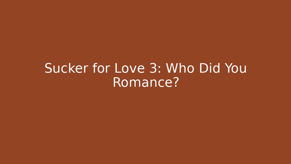 Sucker for Love 3: Who Did You Romance? - Felix Cat Insurance