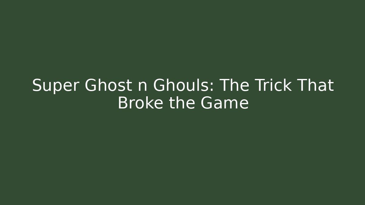 Super Ghost n Ghouls: The Trick That Broke the Game - Felix Cat Insurance