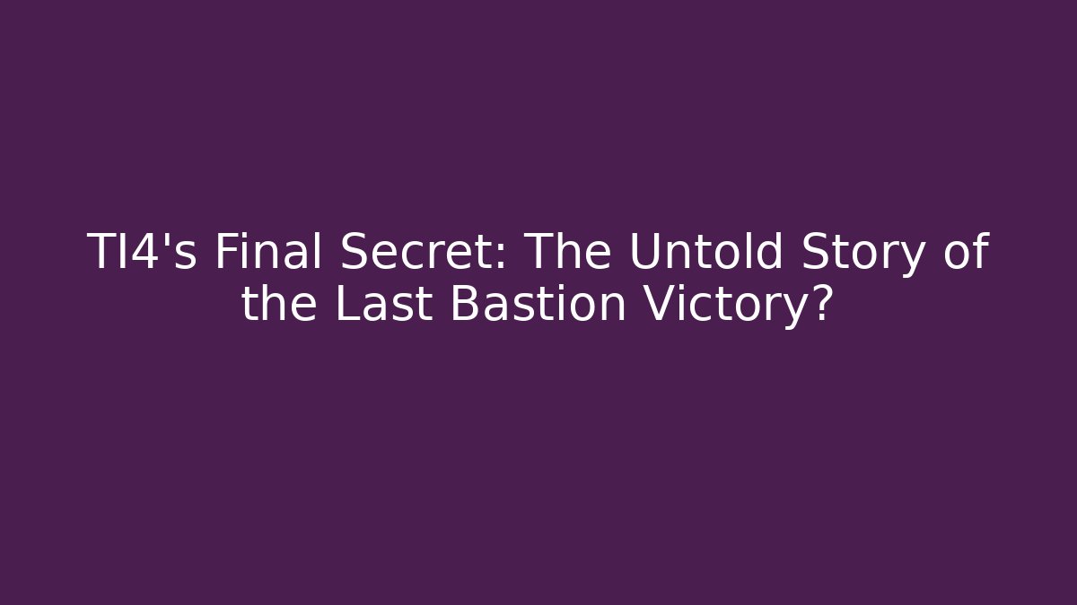 TI4's Final Secret: The Untold Story of the Last Bastion Victory?