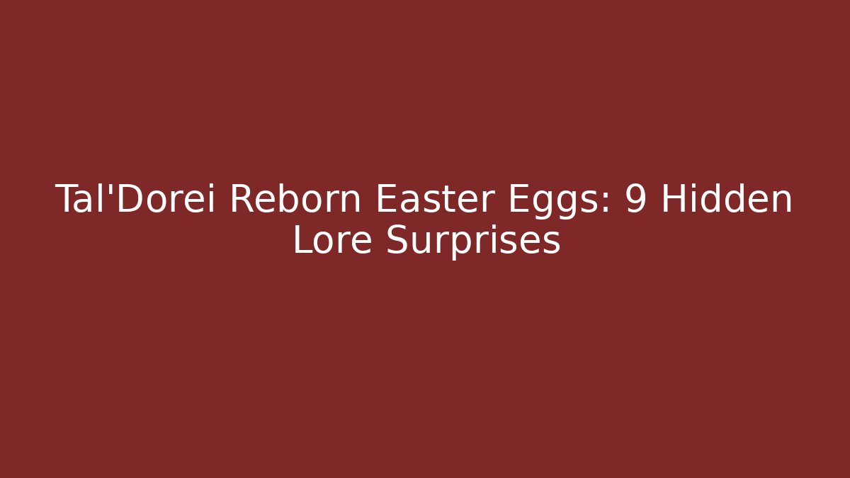 Tal'Dorei Reborn Easter Eggs: 9 Hidden Lore Surprises
