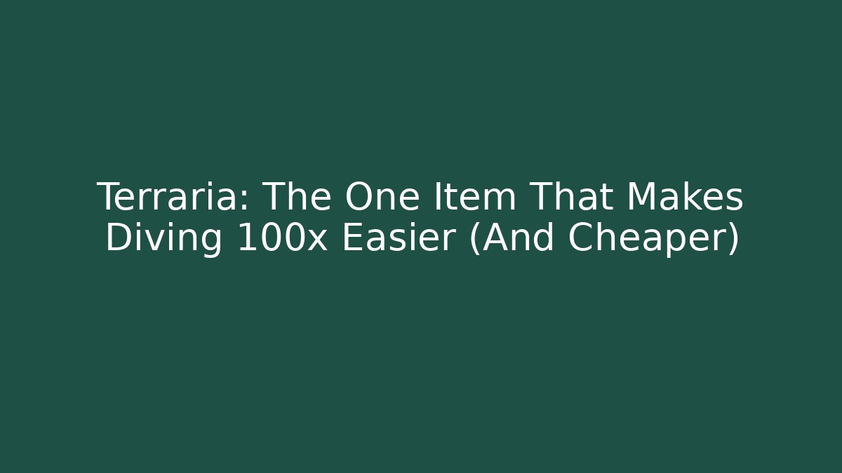 Terraria: The One Item That Makes Diving 100x Easier (And Cheaper)