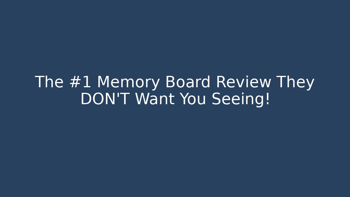 The #1 Memory Board Review They DON'T Want You Seeing!