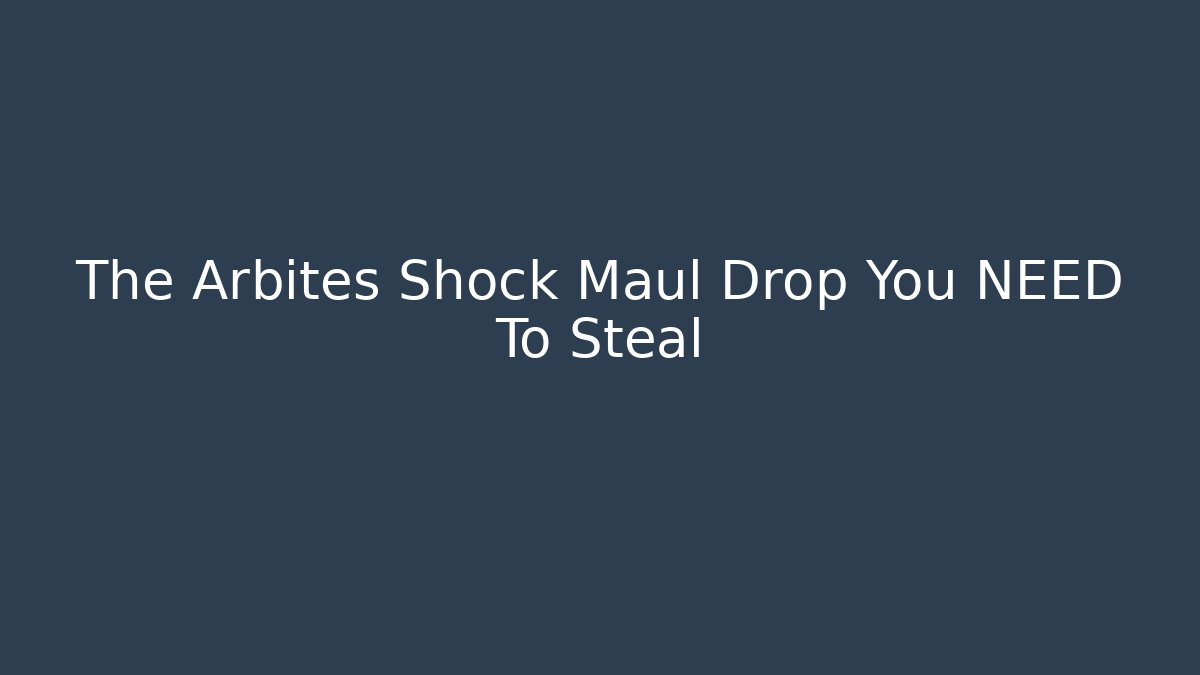 The Arbites Shock Maul Drop You NEED To Steal