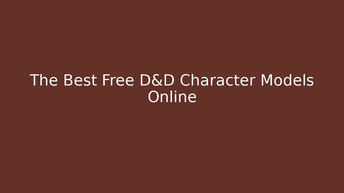 The Best Free D&D Character Models Online - Felix Cat Insurance