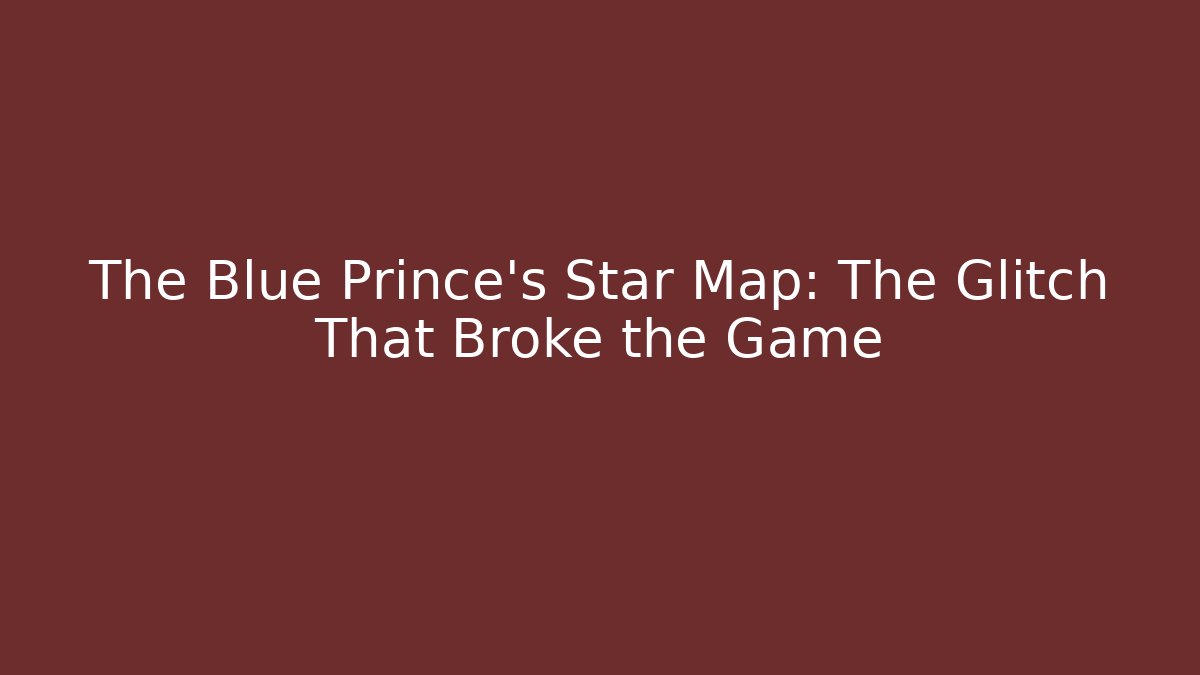 The Blue Prince's Star Map: The Glitch That Broke the Game