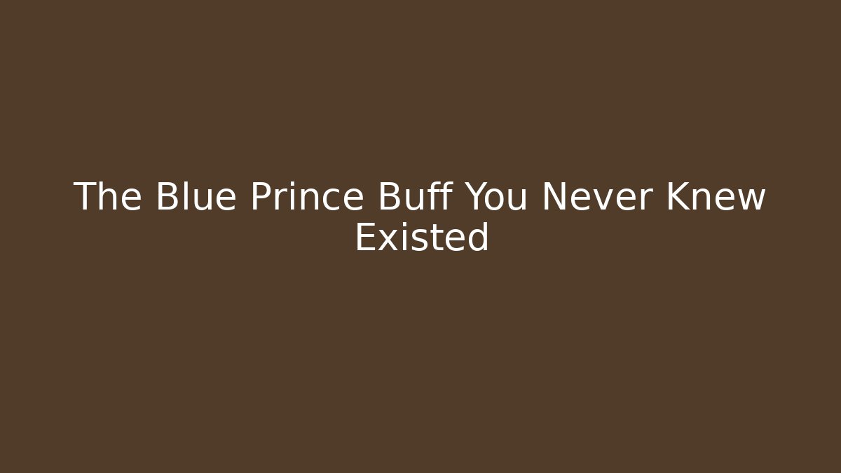 The Blue Prince Buff You Never Knew Existed - Felix Cat Insurance
