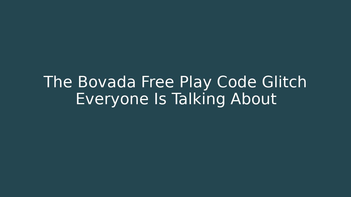 The Bovada Free Play Code Glitch Everyone Is Talking About