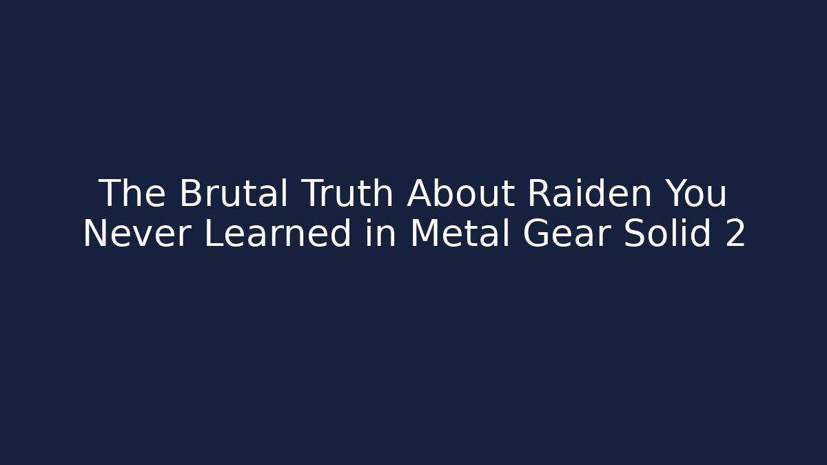 The Brutal Truth About Raiden You Never Learned in Metal Gear Solid 2