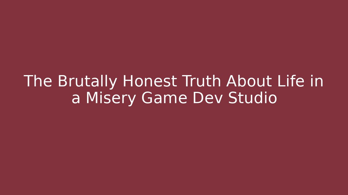 The Brutally Honest Truth About Life in a Misery Game Dev Studio - Felix Cat Insurance