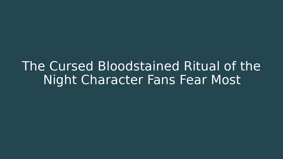 The Cursed Bloodstained Ritual of the Night Character Fans Fear Most