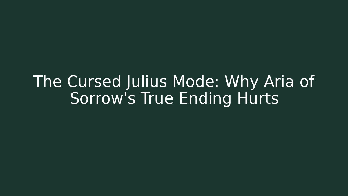 The Cursed Julius Mode: Why Aria of Sorrow's True Ending Hurts