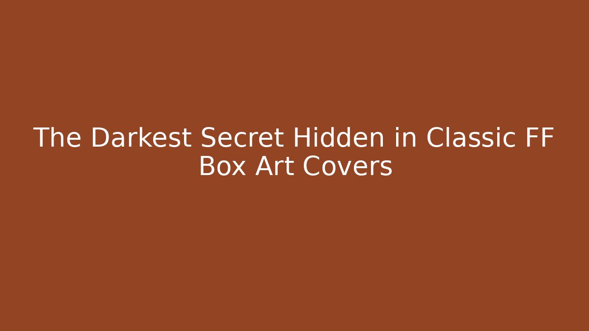 The Darkest Secret Hidden in Classic FF Box Art Covers