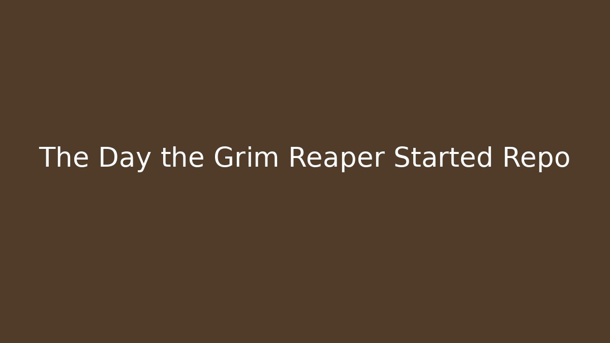 The Day the Grim Reaper Started Repo - Felix Cat Insurance