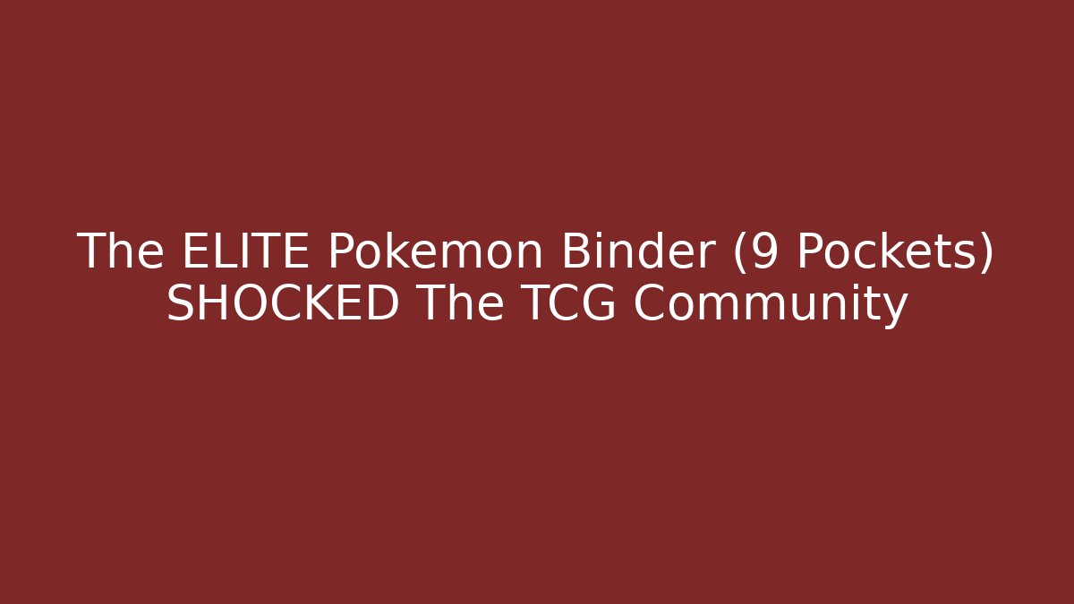 The ELITE Pokemon Binder (9 Pockets) SHOCKED The TCG Community