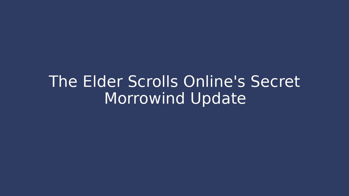 The Elder Scrolls Online's Secret Morrowind Update - Felix Cat Insurance
