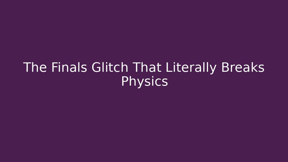 The Finals Glitch That Literally Breaks Physics