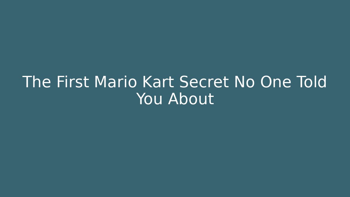 The First Mario Kart Secret No One Told You About - Felix Cat Insurance