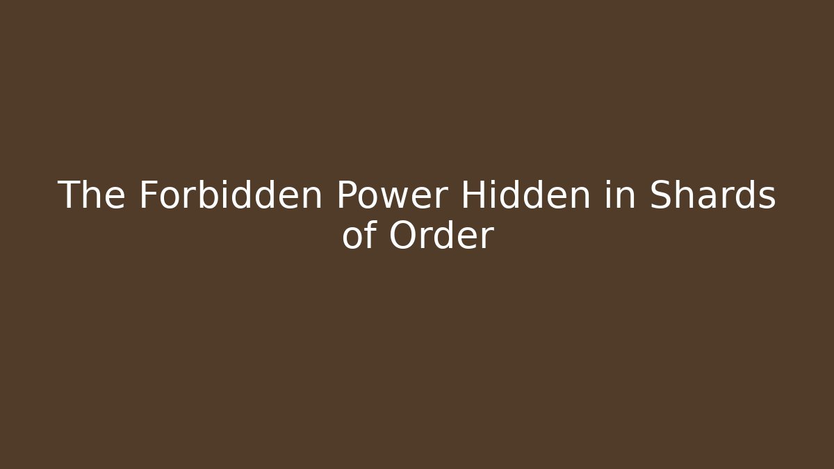 The Forbidden Power Hidden in Shards of Order - Felix Cat Insurance