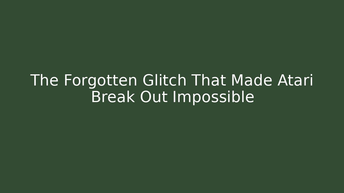 The Forgotten Glitch That Made Atari Break Out Impossible - Felix Cat Insurance