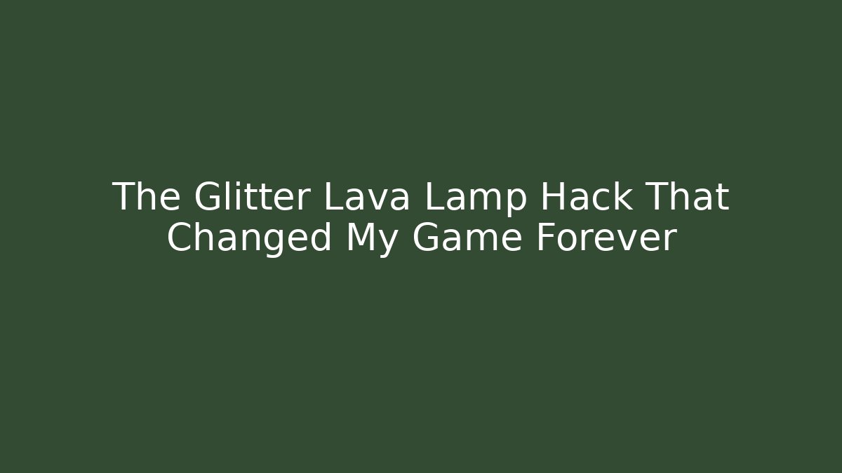 The Glitter Lava Lamp Hack That Changed My Game Forever - Felix Cat Insurance