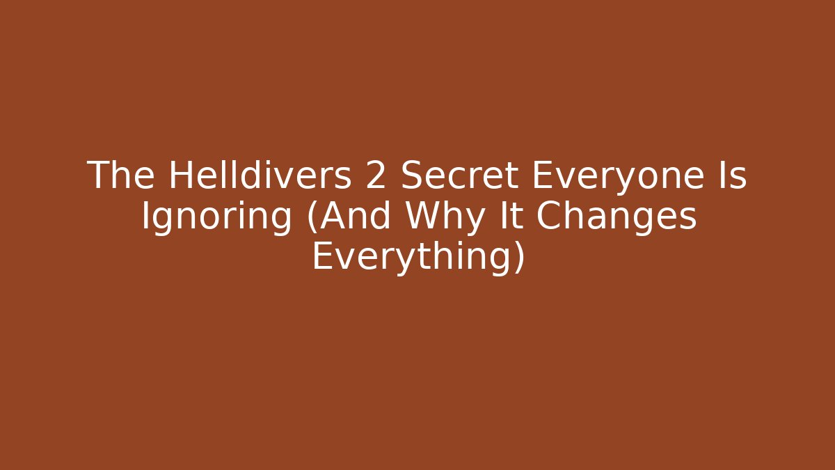 The Helldivers 2 Secret Everyone Is Ignoring (And Why It Changes Everything)