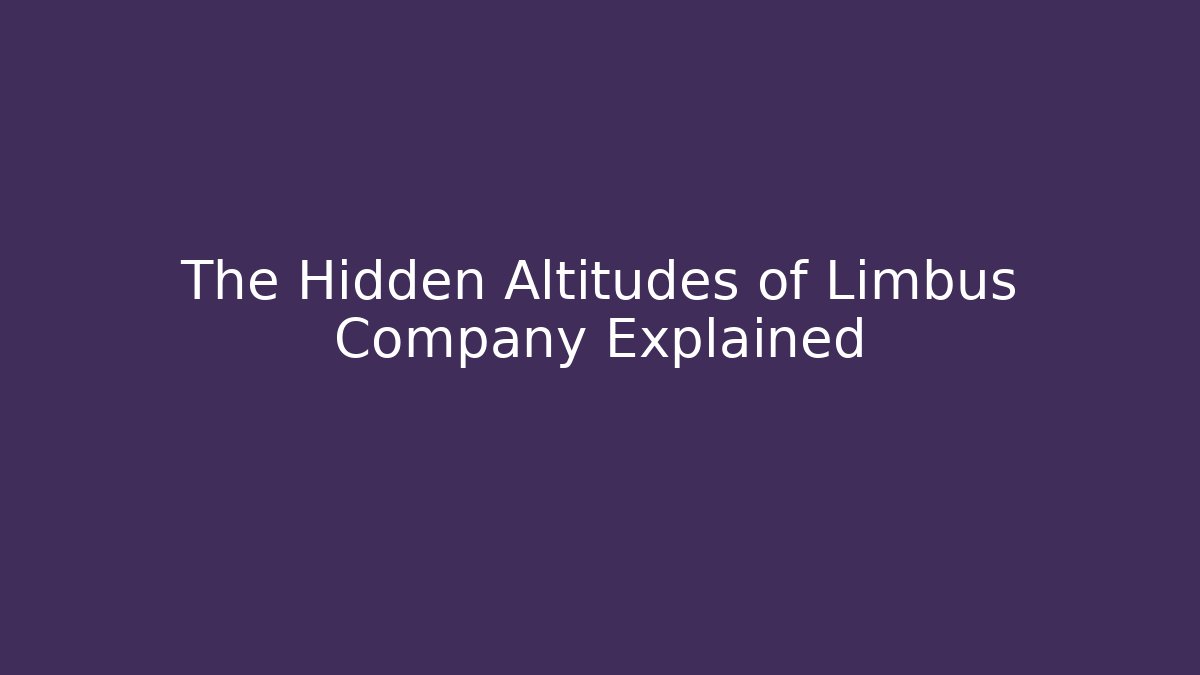 The Hidden Altitudes of Limbus Company Explained